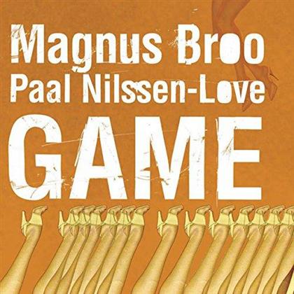 Magnus Broo & Paal Nilssen-Love - Game