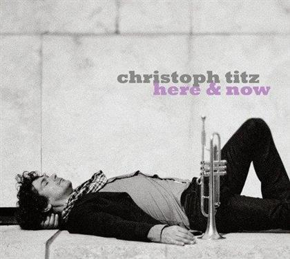 Christoph Titz - Here & Now