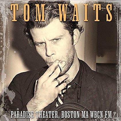 Tom Waits - Paradise Theater Boston FM Radio Broadcast
