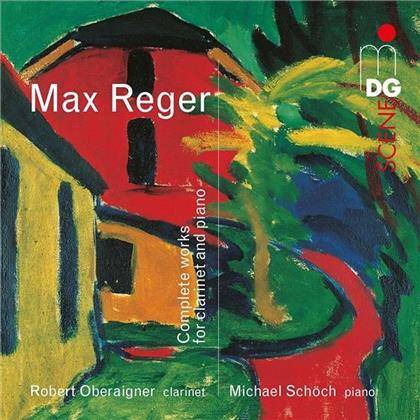 Robert Oberaigner, Michael Schöch & Max Reger (1873-1916) - Clarinet Sonatas