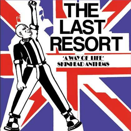 The Last Resort - Way Of Life: Skinhead Anthems - 2016 Reissue (LP)