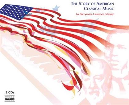 Divers & Diverse Amerika - The Story of American Classical Music by Barrymore Laurence Scherer (2 CDs)