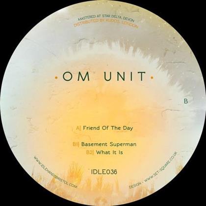 Om Unit - Friend Of Day (12" Maxi)