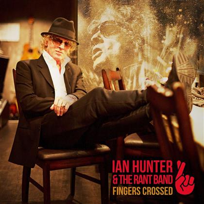 Ian Hunter & Rant Band - Fingers Crossed (LP)