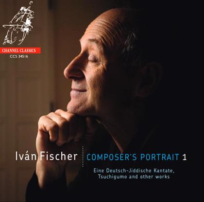 Ivan Fischer & Ivan Fischer - Composer's Portrait 1