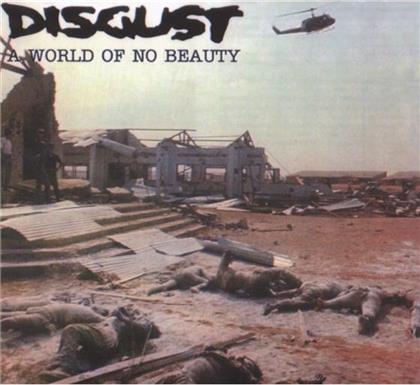 Disgust - A World Of No Beauty - Re-Release