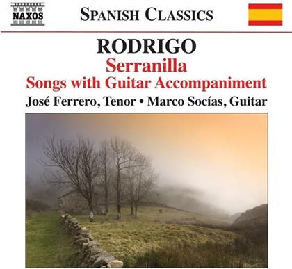 Joaquin Rodrigo (1901-1999), Jose Ferrero & Marco Socias - Serranilla: Songs With Guitar Accompaniment