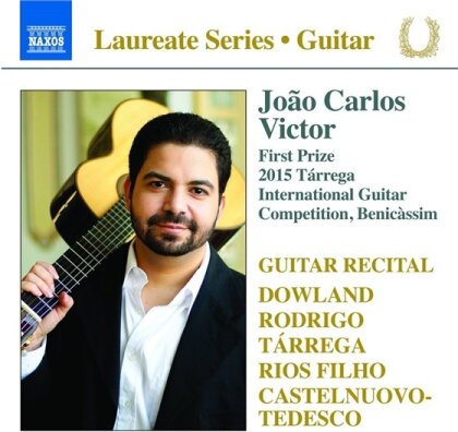 Joao Carlos Victor, John Dowland (1563-1626), Joaquin Rodrigo (1901-1999), Paulo Rios Filho (*1985), Francisco Tarrega, … - Guitar Recital - Laureate Series