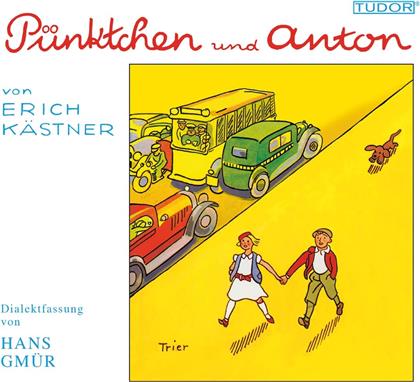 Hans Gmür & Erich Kaestner - Pünktchen & Anton