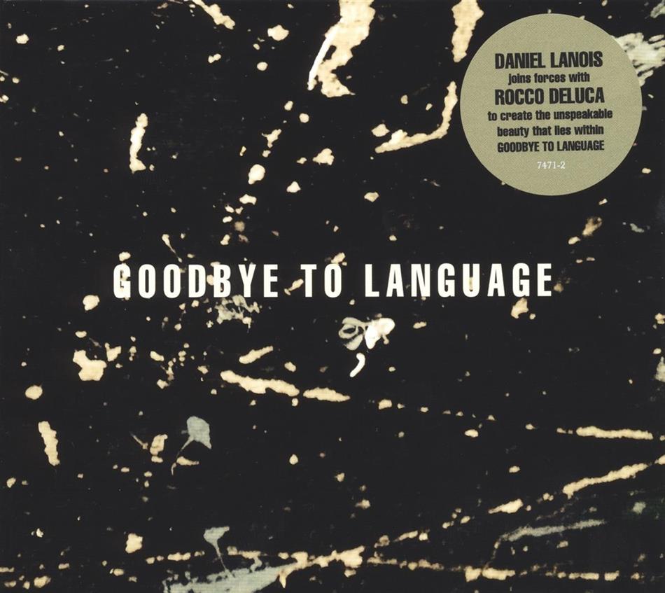 Daniel Lanois - Goodbye To Language (LP)
