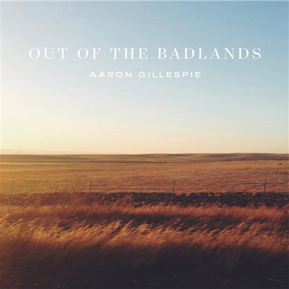 Aaron Gillespie - Out Of The Badlands (LP)