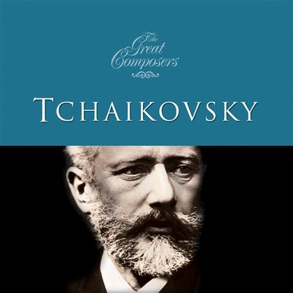 Peter Iljitsch Tschaikowsky (1840-1893) - Tchaikovsky - The Great Composer