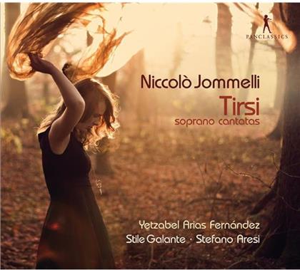 Galante Stile, Niccolò Jommelli (1714-1774), Stefano Aresi & Yetzabel Arias Fernandez - Tirs - Kantaten Für Sopran - Soprano Cantatas