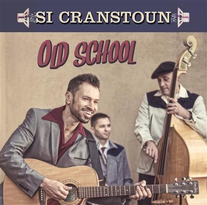 Si Cranstoun - Old School (2016 Edition)