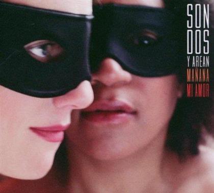Son Dos - Manana Mi Amor