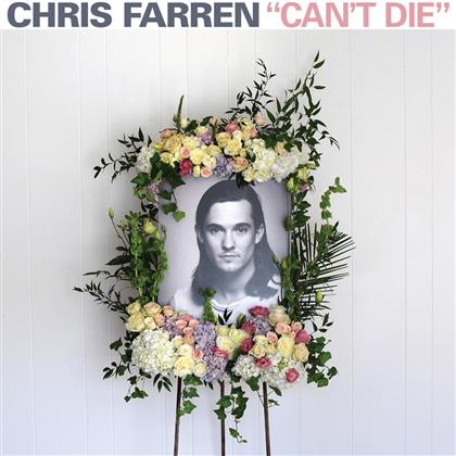 Chris Farren - Can't Die (LP)