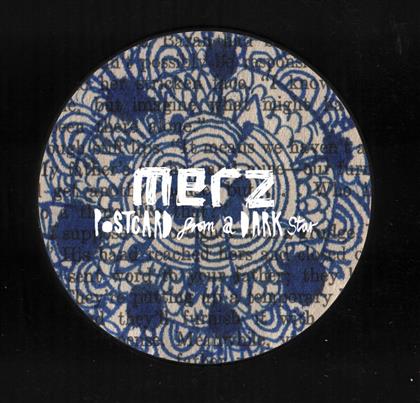 Merz - Postcard From A Dark Star - 7 Inch (7" Single)