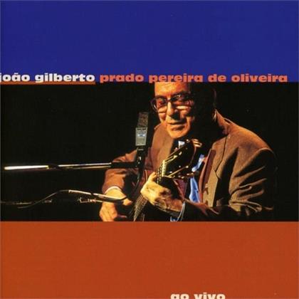 Joao Gilberto - Joao Gilberto Prado Pereira De Oliveira Live - 2016 Version