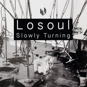 Losoul - Slowly Turning (LP)