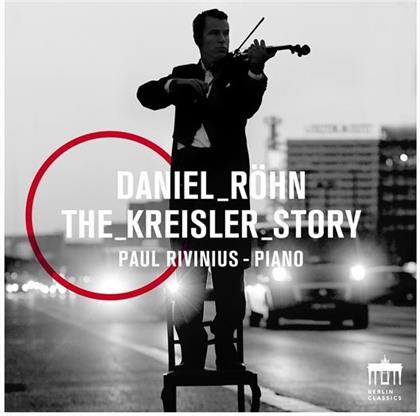 Daniel Röhn & Paul Rivinius - The Kreisler Story