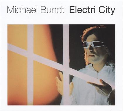 Michael Bundt - Electri City