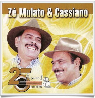 Ze Mulato & Cassiano - 25 Anos De Sucessos