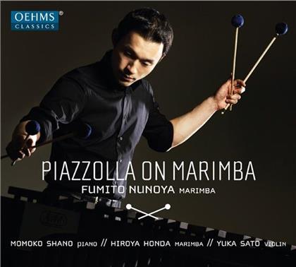 Fumito Nunoya, Shano & Astor Piazzolla (1921-1992) - Piazzolla On Marimba