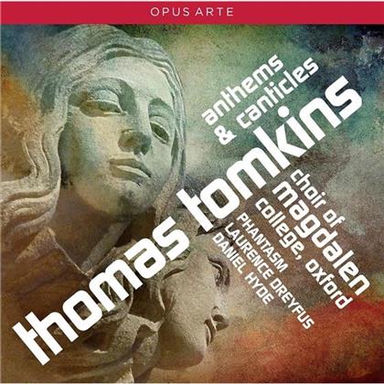 Choir of Magdalen College Oxford, Phantasm, Thomas Tomkins, Daniel Hyde & Laurence Dreyfus - Anthems & Canticles