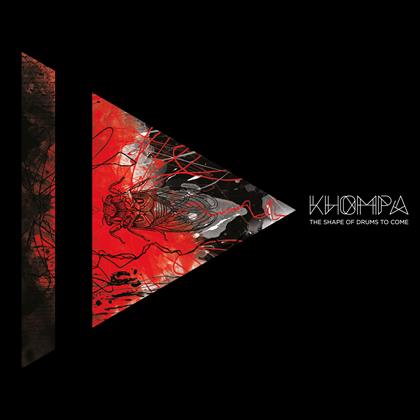 Khompa - Shape Of Drums To Come (LP + Digital Copy)