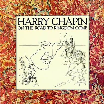 Harry Chapin - On The Road To Kingdom Come - 2016 Reissue