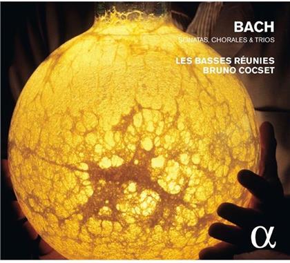 Les Basses Réunies - Bruno Cocset, Les Basses Réunies, Johann Sebastian Bach (1685-1750), Bruno Cocset, Richard Myron, … - Sonatas, Chorales & Trios