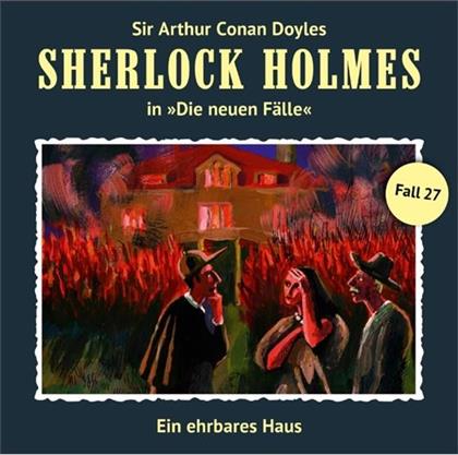 Sherlock Holmes - Ein Ehrbares Haus (Neue Fälle 27)