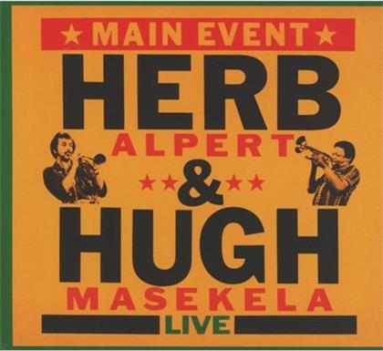 Herb Alpert & Hugh Masekela - Main Event - Live - Reissue