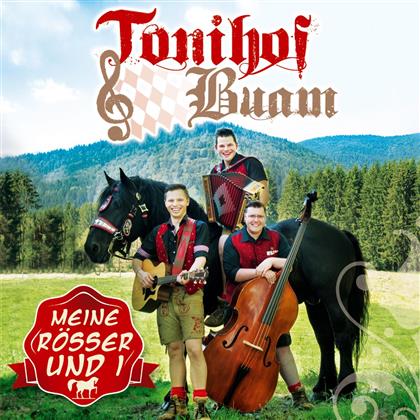Tonihof-Buam - Meine Rösser Und I