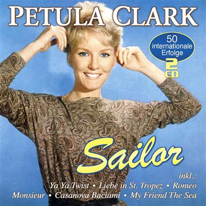 Petula Clark - Sailor - 50 Internationale (2 CDs)