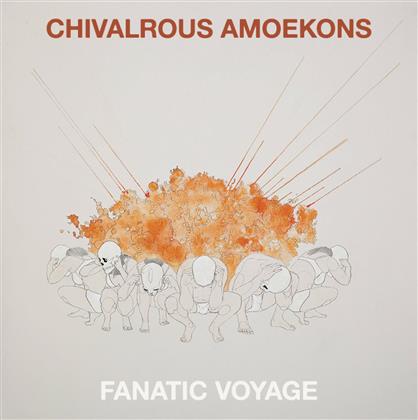 Chivalrous Amoekons - Fanatic Voyage
