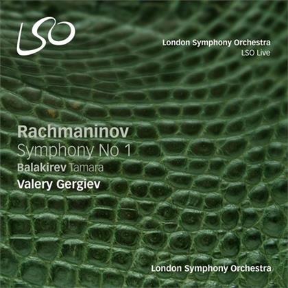 Valery Gergiev, Sergej Rachmaninoff (1873-1943), Mili Balakirev (1899-1977) & The London Symphony Orchestra - Symphony 1 / Tamara (SACD)