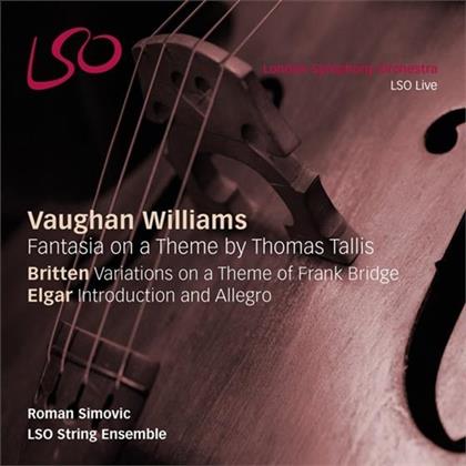 LSO String Ensemble, Ralph Vaughan Williams (1872-1958), Sir Edward Elgar (1857-1934) & Benjamin Britten (1913-1976) - Tallis Fantasia / Bridge Variations (SACD)