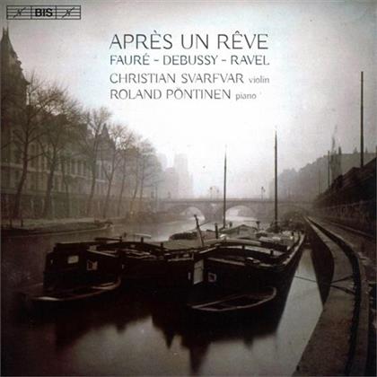 Svarfvar, Poentinen, Claude Debussy (1862-1918), Gabriel Fauré (1845-1924) & Maurice Ravel (1875-1937) - Apres Un Reve - sacd (SACD)