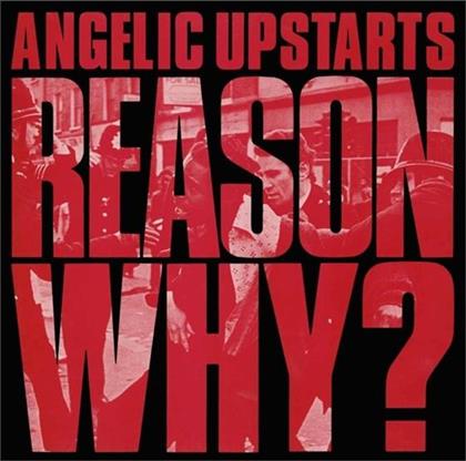Angelic Upstarts - Reason Why (Neuauflage)