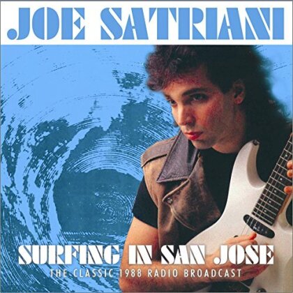 Joe Satriani - Surfing In San Jose - 1988 Broadcast (2 LPs)