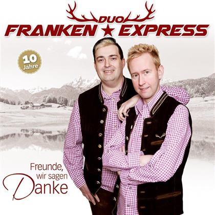 Duo Franken Express - Freunde, Wir Sagen Danke