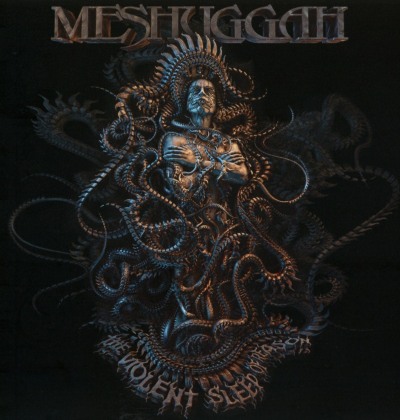 Meshuggah - The Violent Sleep Of Reason (Digipack)