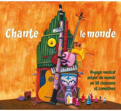 Chante Le Monde - 31 Chansons Du Monde Entier