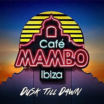 Cafe Mambo Ibiza-Dusk Till Dawn (2 CDs)