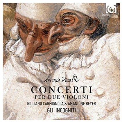 Antonio Vivaldi (1678-1741), Giuliano Carmignola, Amandine Beyer & Gli Incogniti - Concerti Per Due Violini