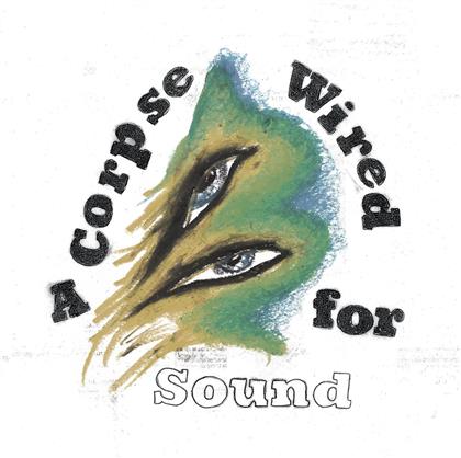 Merchandise - A Corpse Wired For Sound (Version 2, LP)