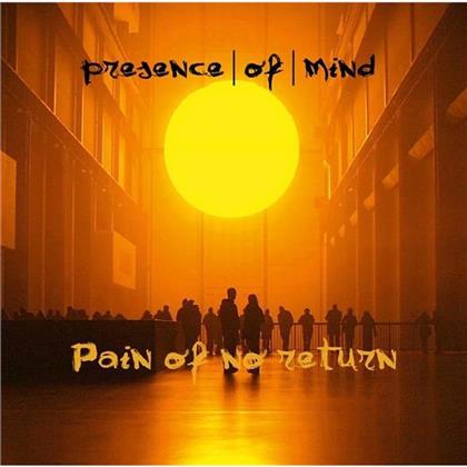 Presence Of Mind - Pain Of No Return EP (Limited Edition)