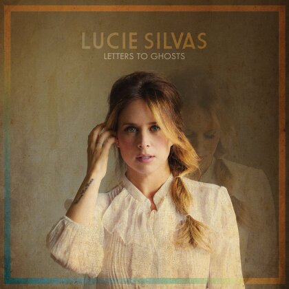 Lucie Silvas - Letters To Ghosts - 2016 Version