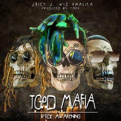 Wiz Khalifa, Juicy J & Tm88 - Tgod Mafia: Rude Awakening